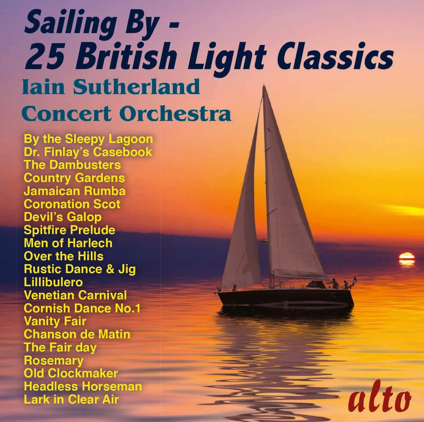 Iain Sutherland Concert Orchestra Sailing By - 25 British Light Classics CD New