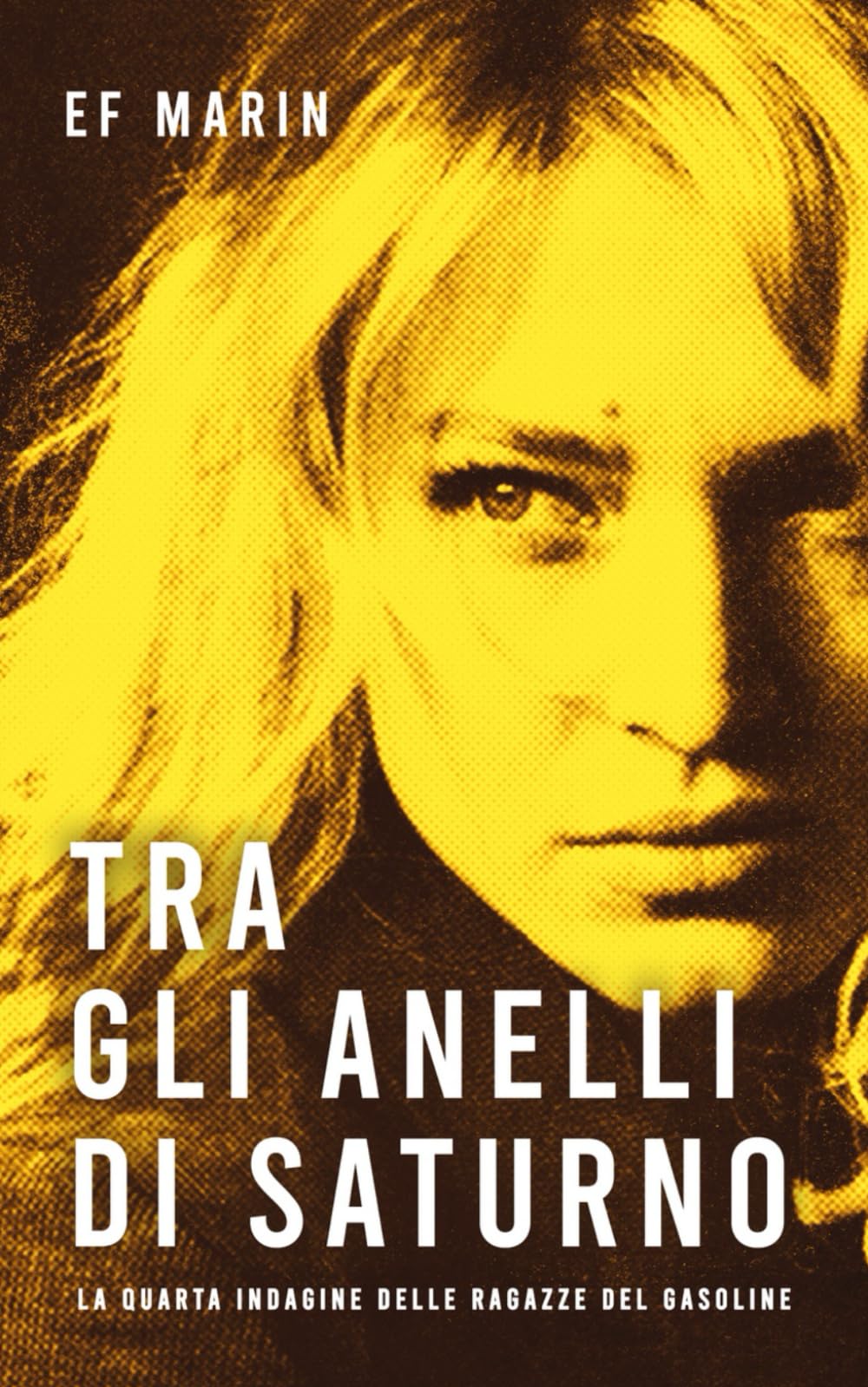 Tra gli anelli di Saturno (Le ragazze del Gasoline)