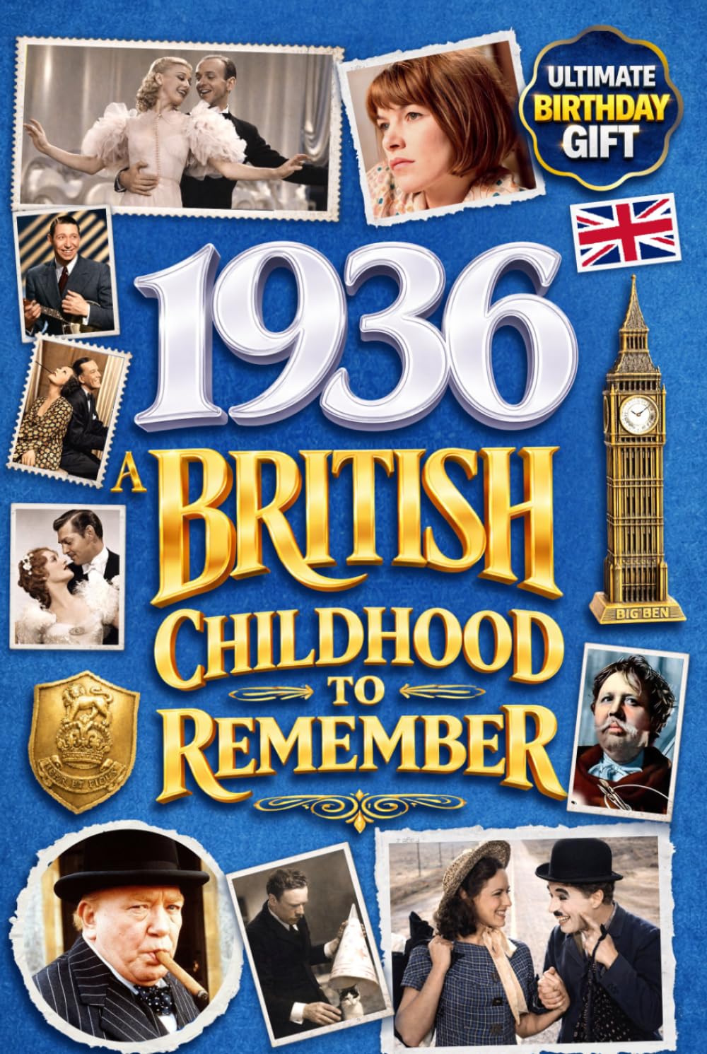 1936 A British Childhood to Remember: A Wonderfully Nostalgic Birthday Gift Full of Laughter and Memories – Packed with Fun Trivia, Memory Games, and Surprising Facts
