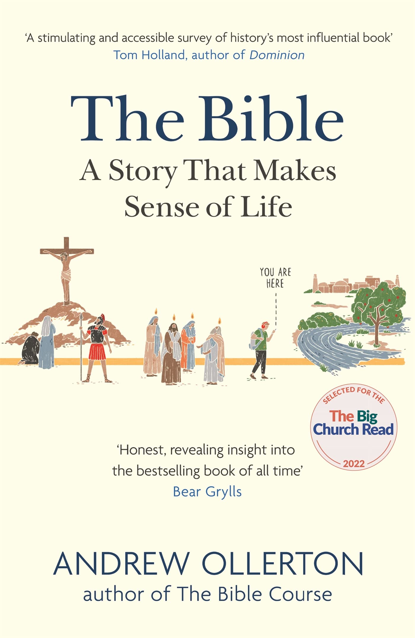 The Bible: A Story that Makes Sense of Life By Andrew Ollerton. 9781529327014