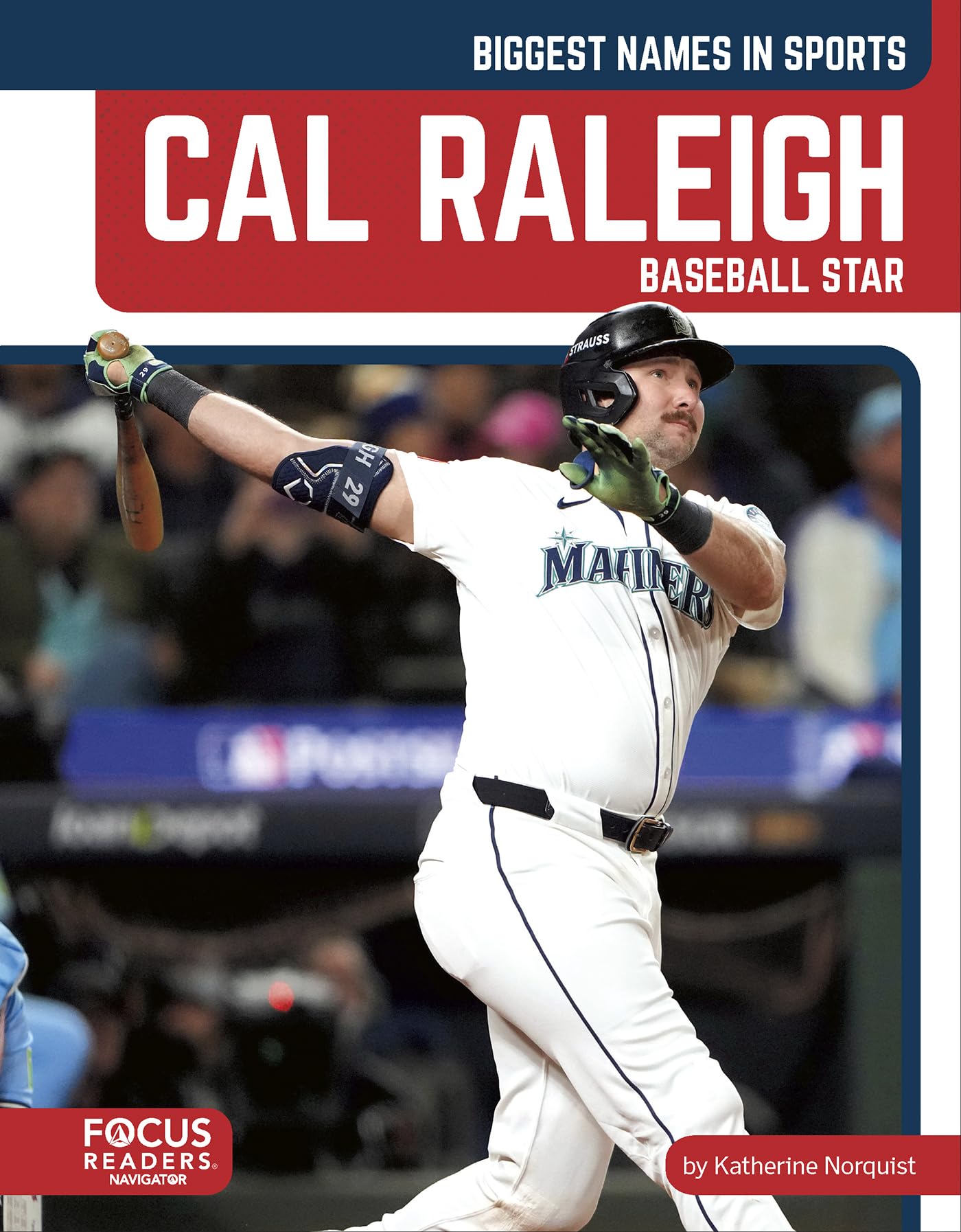 Cal Raleigh: Baseball Star (Biggest Names in Sports Set 8)