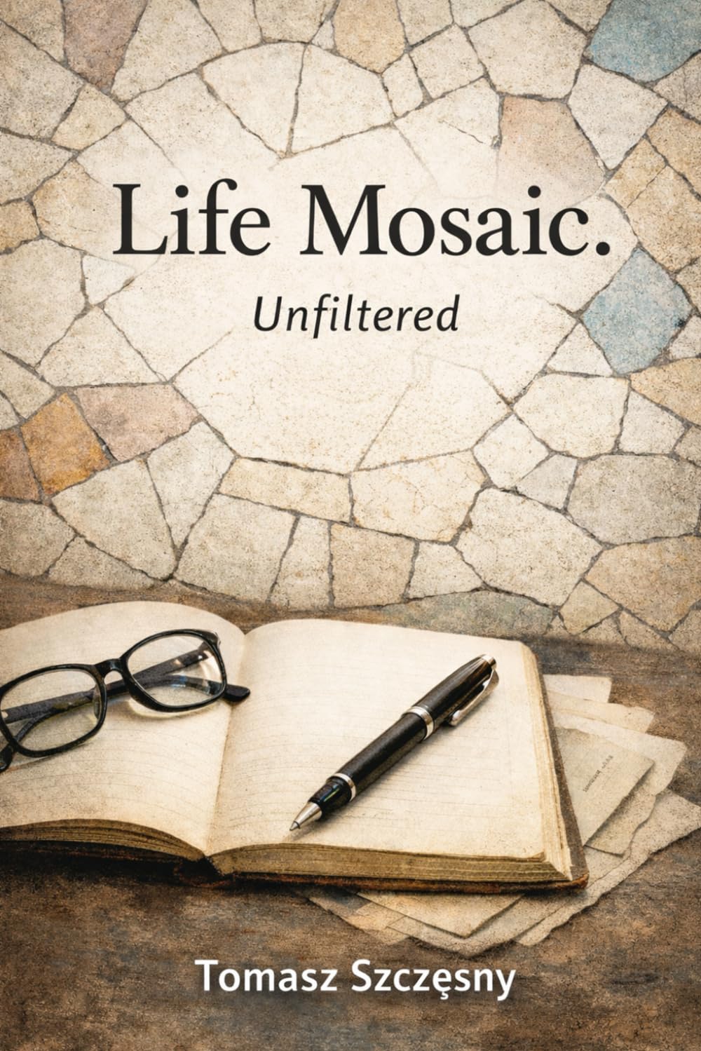Life Mosaic: Unfiltered