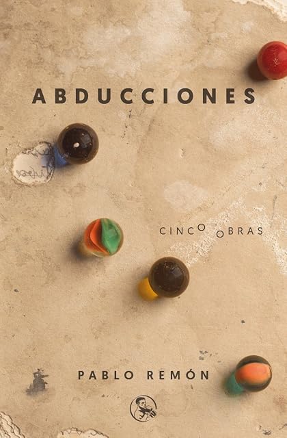 Portada de Abducciones Cinco Obras: La Abduccion de Luis Guzman - 40 Años de Paz