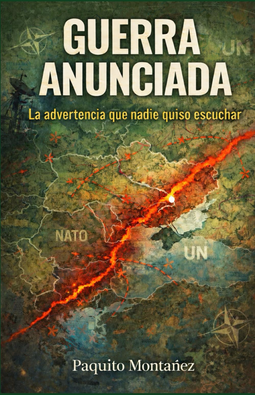 Guerra Anunciada: La advertencia que nadie quiso escuchar