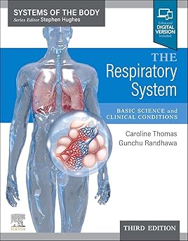 THE RESPIRATORY SYSTEM BASIC SCIENCE AND CLINICAL CONDITIONS WITH ACCESS CODE 3ED (PB 2023)