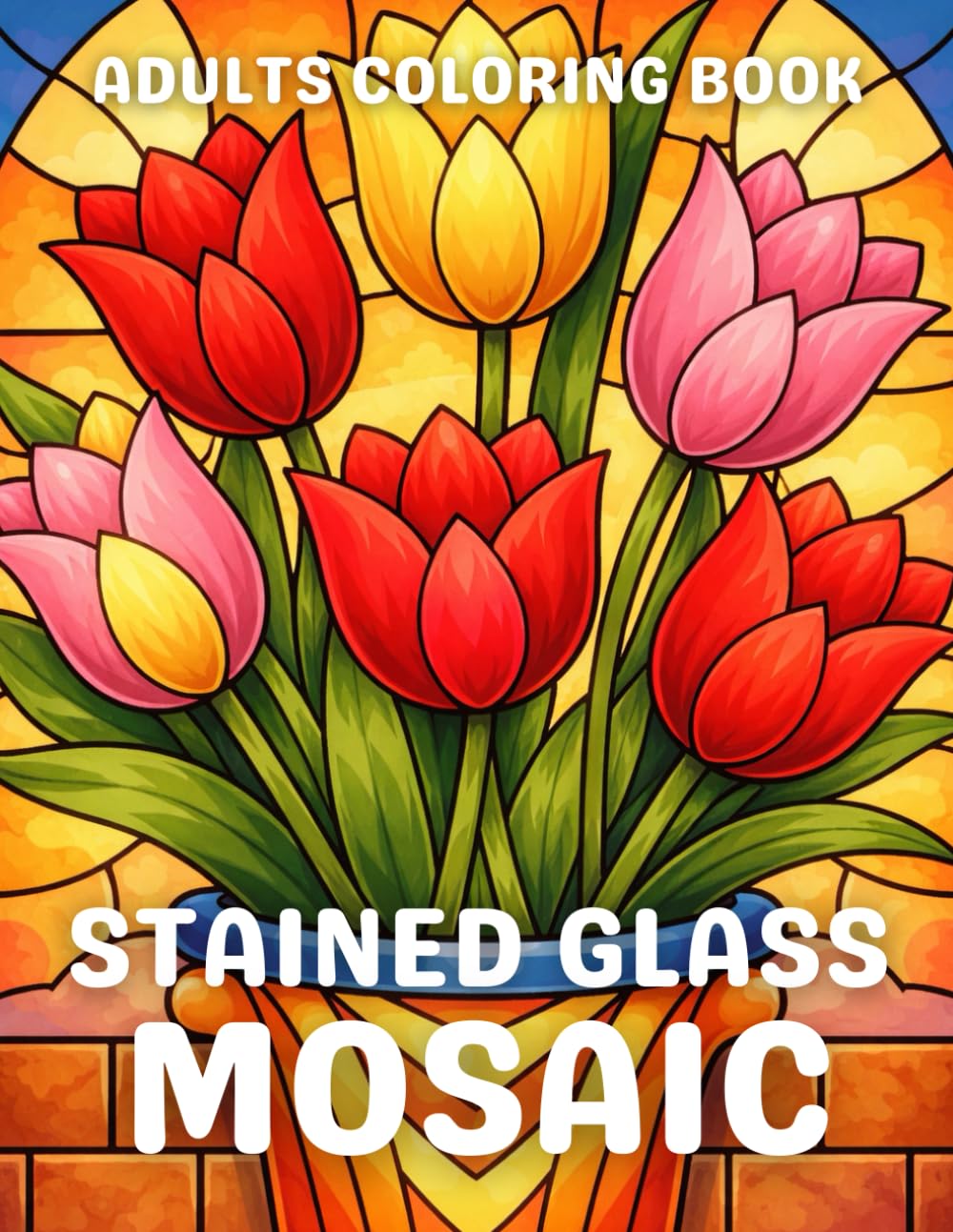 Stained Glass Mosaic Adults Coloring Book: Beautiful Mosaic and Stained Glass–Style Designs for Adults with Landscapes, Flowers, Animal And More Designs for Stress Relief