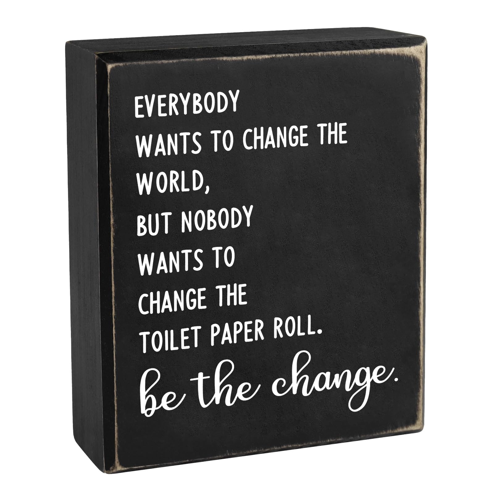 Pigort Everyone Wants to Change the World Bathroom Signs, Funny Bathroom Sign Decor Farmhouse, Guest Bathroom Decor 5" x 6"