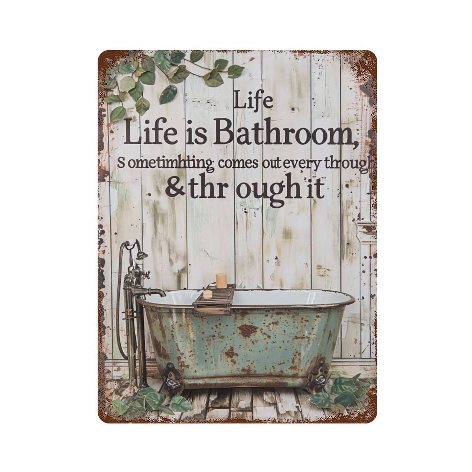 FHUYEURHRY Life Is Like The Bathroom Funny 04 Wall Decor Retro Iron Vintage Art Metal Tin Sign Poster Modern Home Cofffee Club Art Bar Shop Decorations Style-34 40x30cm