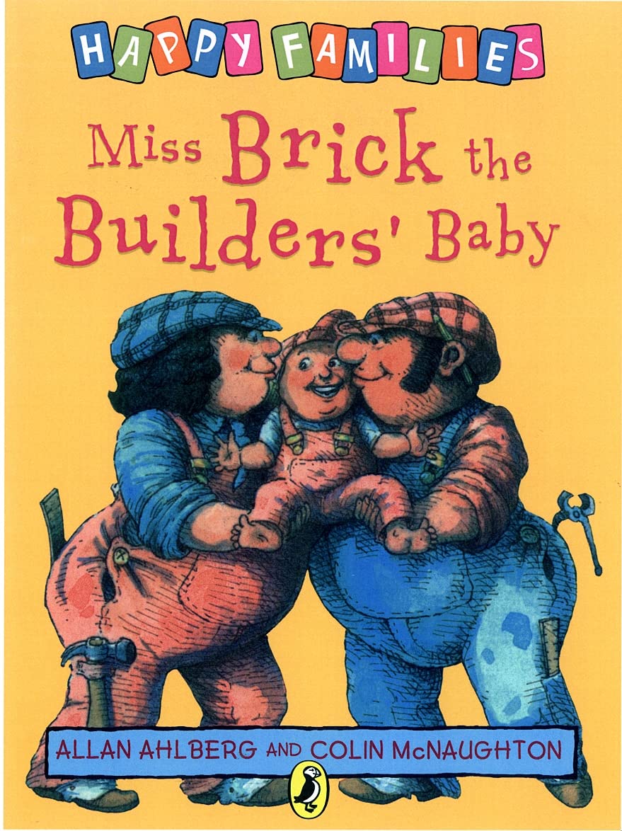 Miss Brick the Builders' Baby (Happy Families Series)