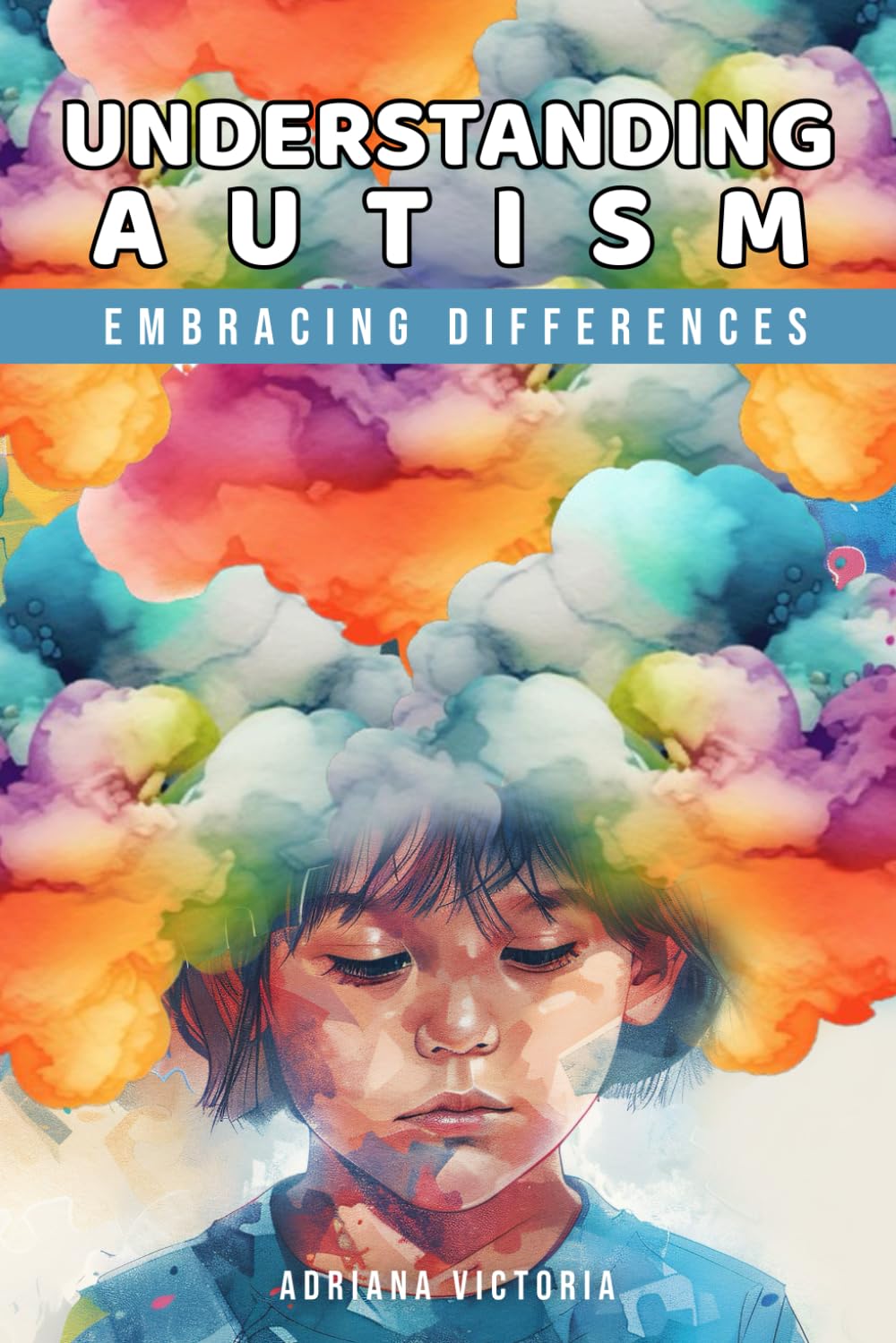 Understanding Autism Embracing Differences