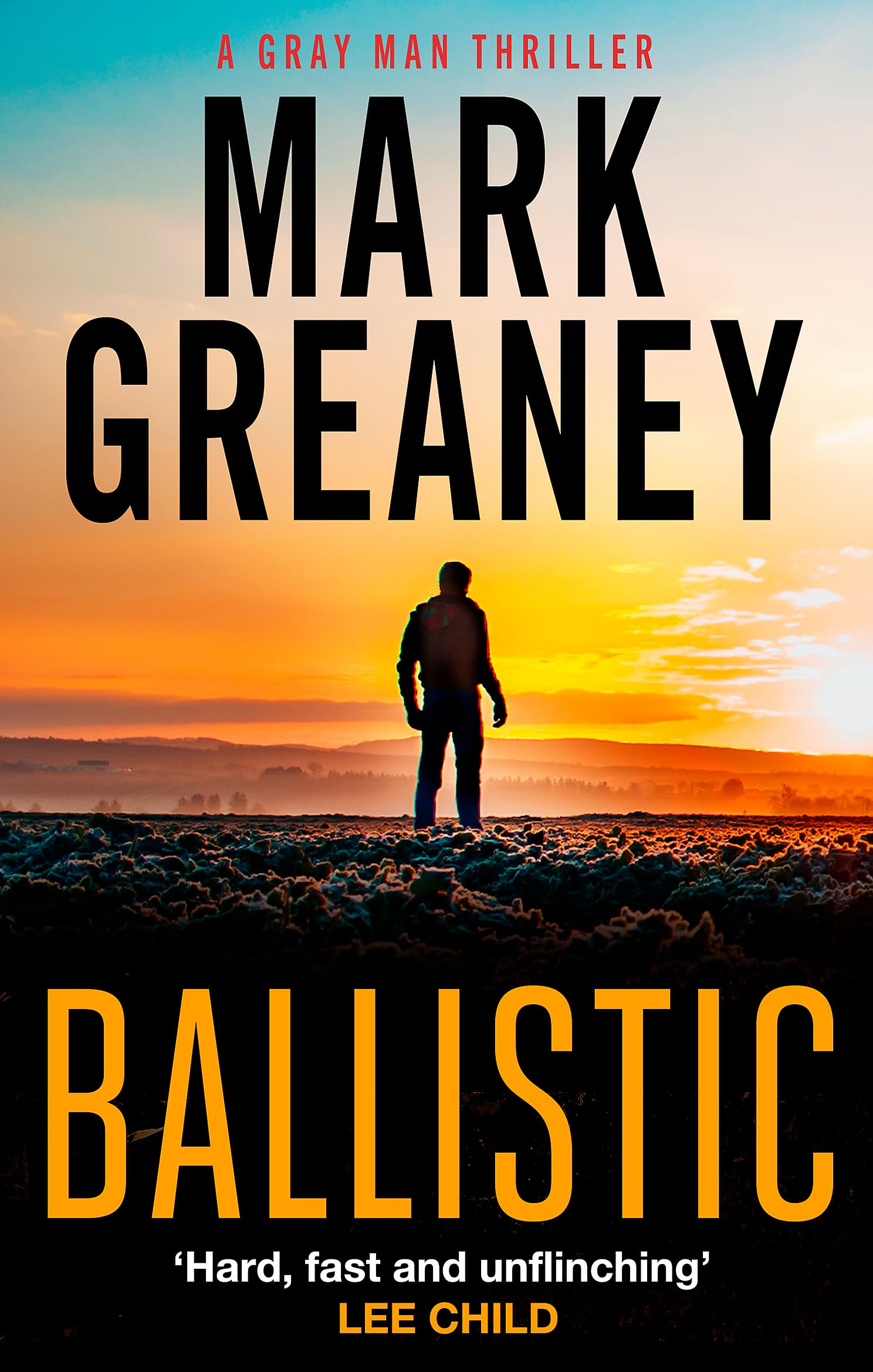 Ballistic (Gray Man), Greaney, Mark