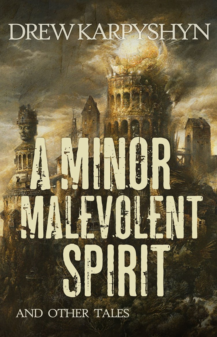 A Minor Malevolent Spirit and Other Tales