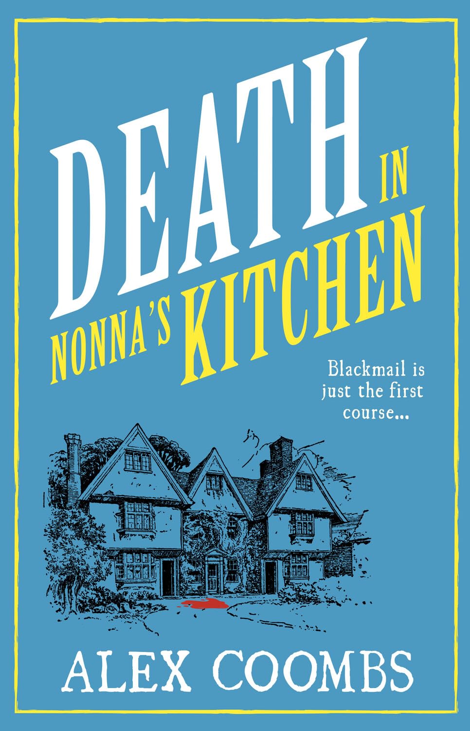 Death in Nonnas Kitchen by Alex Coombs PAPERBACK 9781915798749