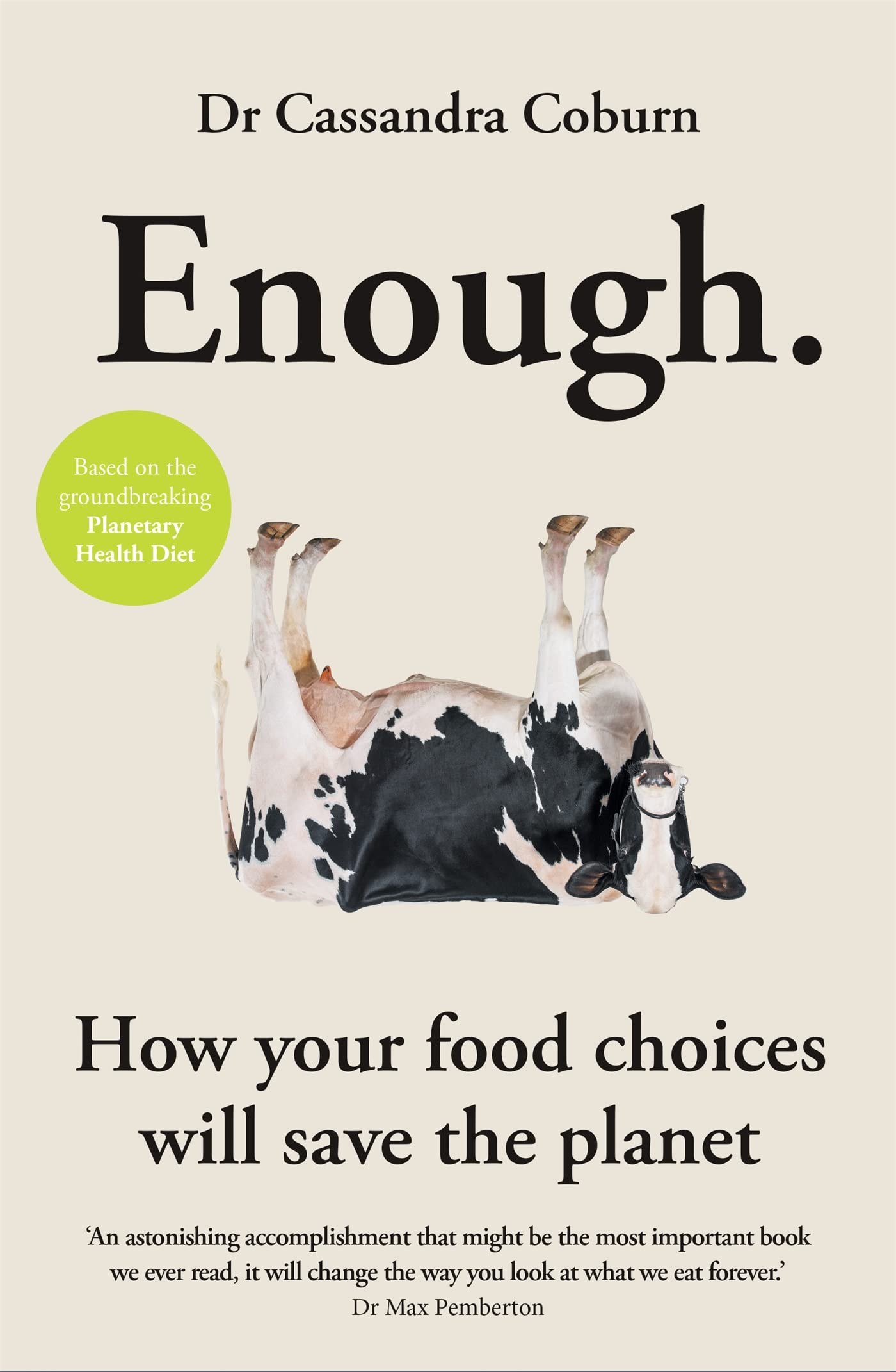 Dr Cassandra Coburn Enough: How your food choices will save the planet Buch