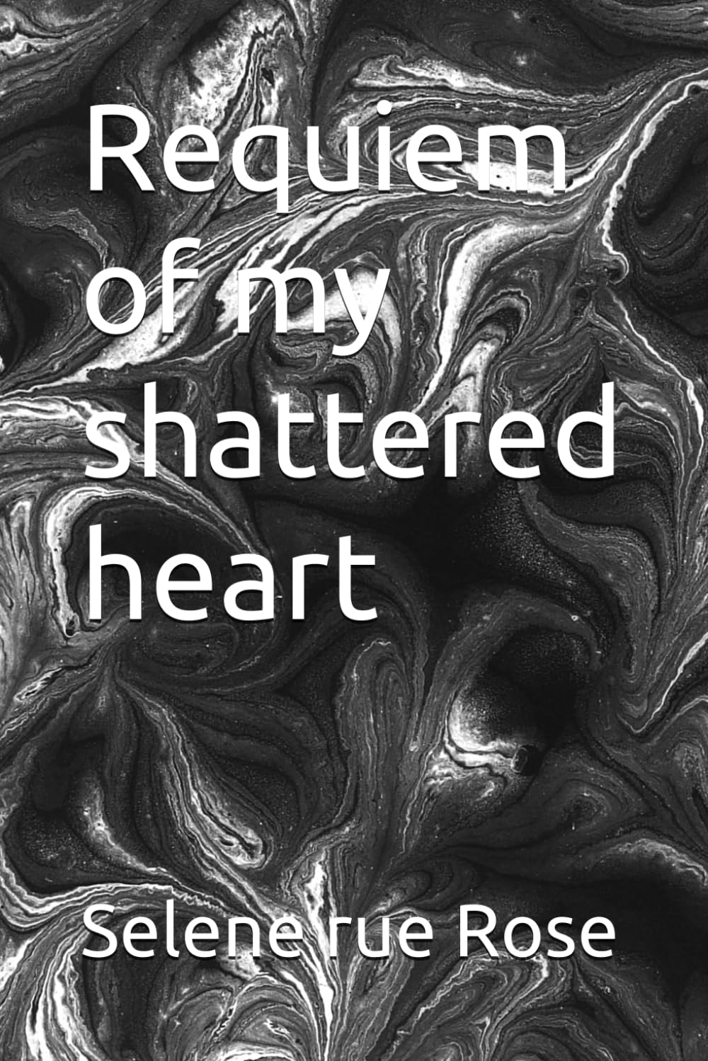 Requiem of my shattered heart