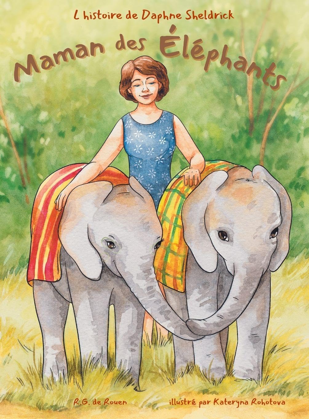 Maman des éléphants: L'histoire de Daphne Sheldrick