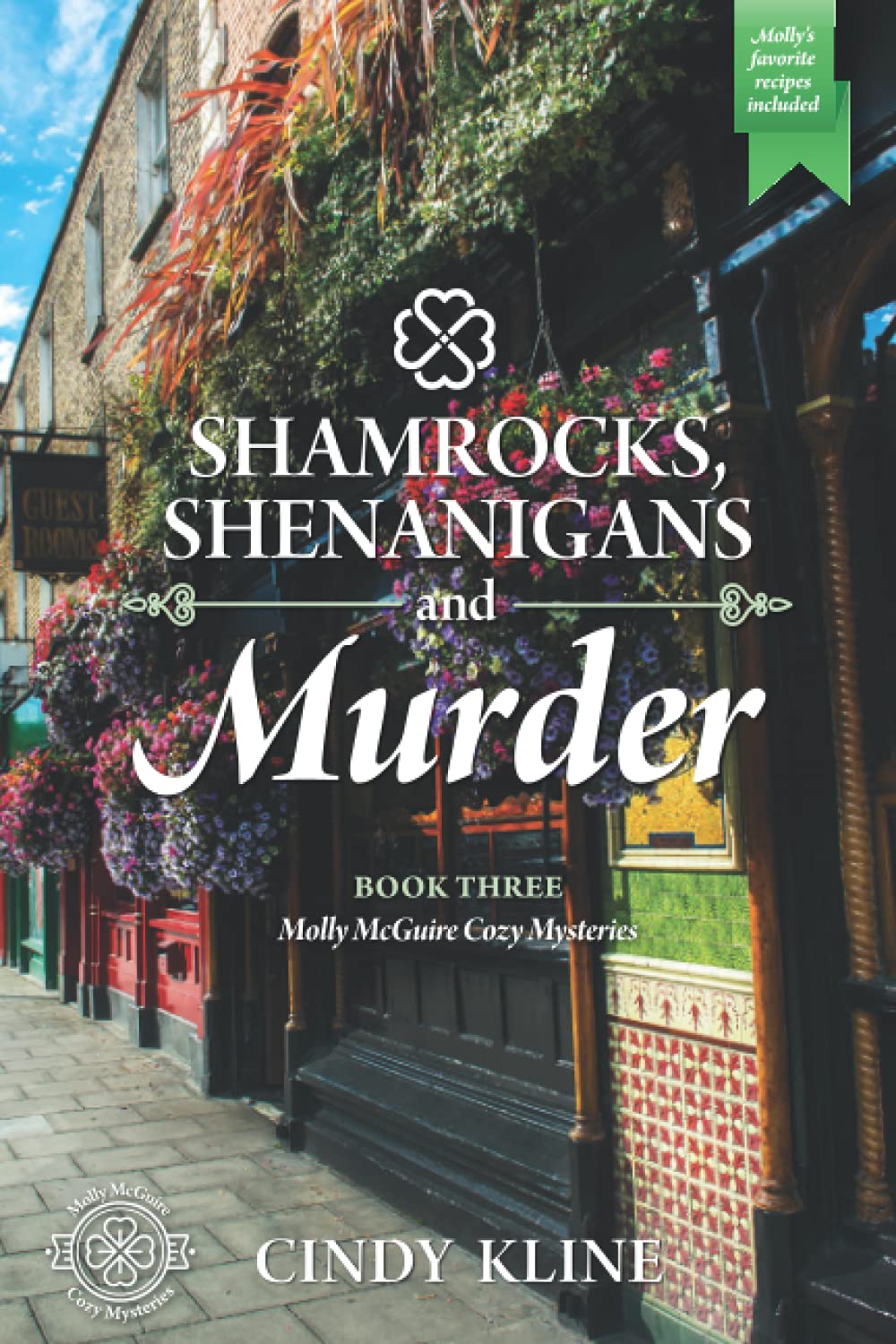 Shamrocks, Shenanigan's and Murder: Book 3 of the Molly McGuire Cozy Mystery series (Molly McGuire Mysteries)