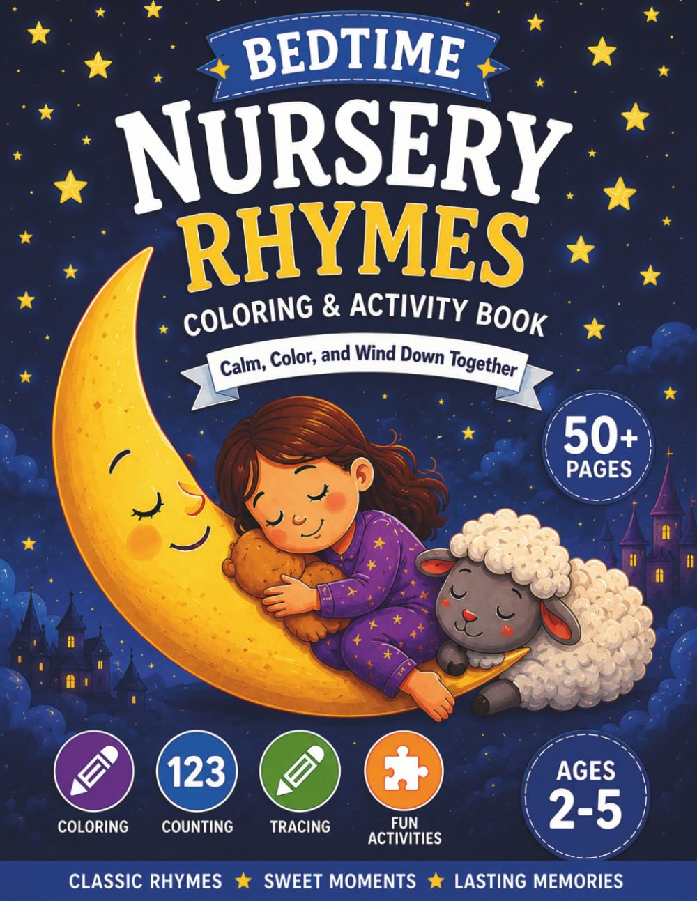 Bedtime Nursery Rhymes Coloring & Activity Book: Calm, Color, and Wind Down Together with Classic Bedtime Rhymes for Toddlers and Preschoolers Ages 2–5