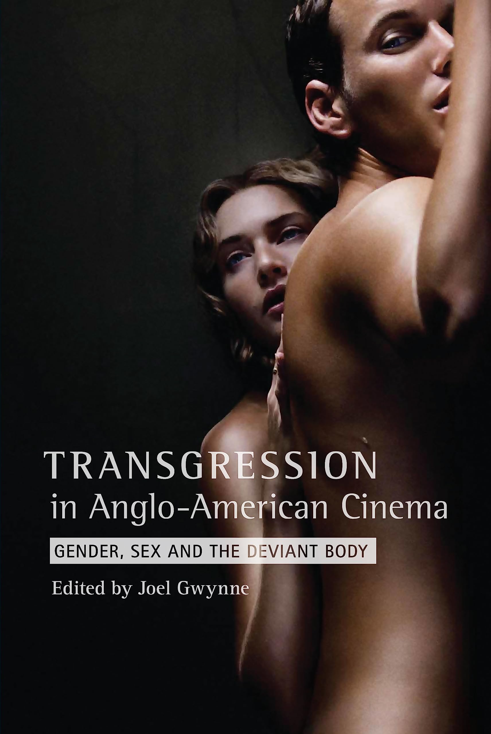 Buy Transgression in Anglo-American Cinema: Gender, Sex and the Deviant Body — BookShops.in