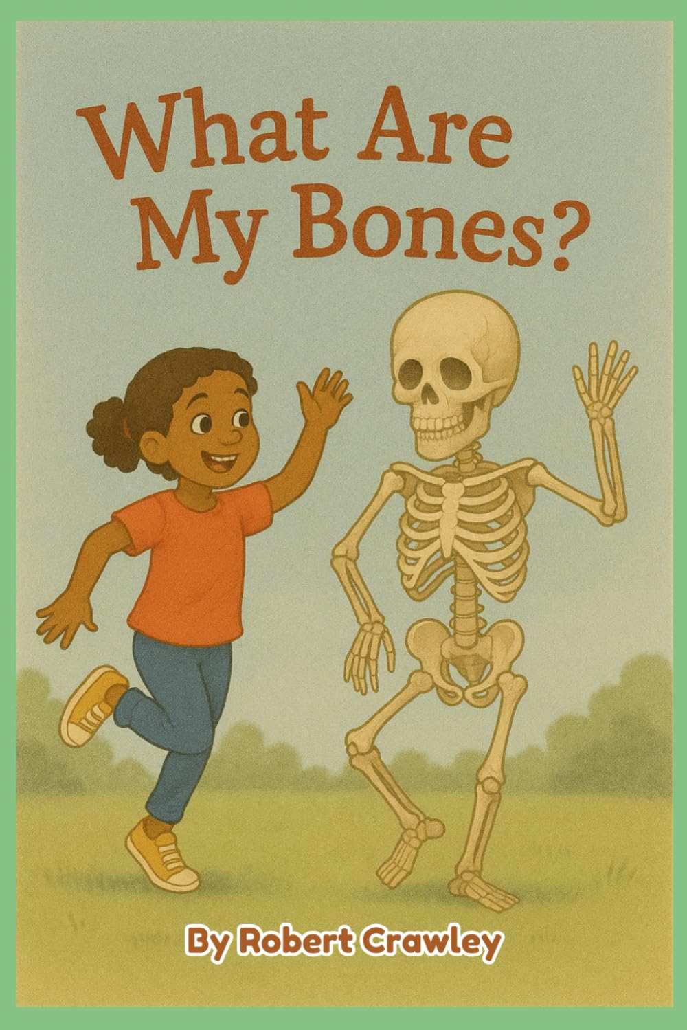 What Are My Bones? (paperback)
