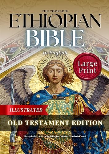 Ethiopian Bible in English Complete Collection - Old Testament Large Print Edition: Including the Pentateuch, History, Wisdom, Major and Minor Prophets from the Septuagint (Illustrated)