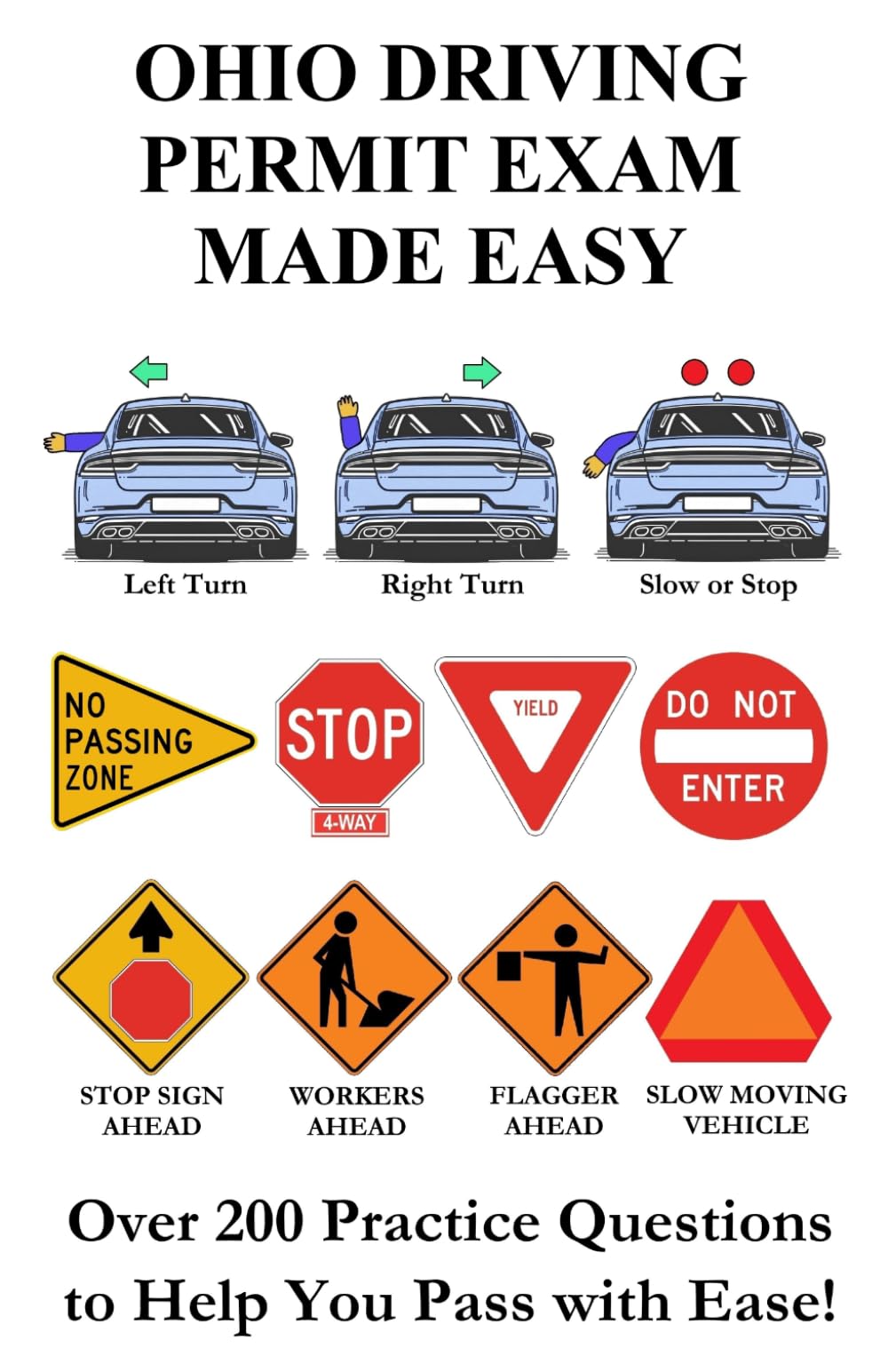 Ohio Driving Permit Exam Made Easy: Over 200 DMV Practice Questions to Help You Pass with Ease!