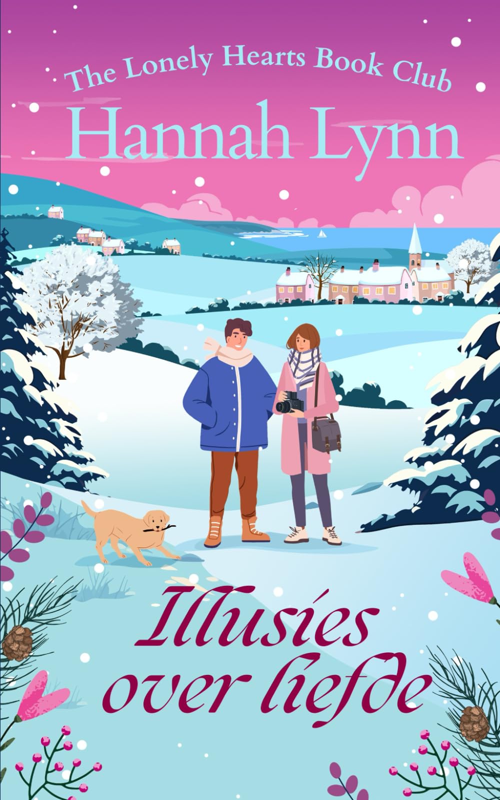 Illusies over liefde: Een betoverend kerstverhaal over leeftijdsverschil, nieuwe hoop en de magie van een tweede kans. (Lonely Hearts Book Club (Dutch))