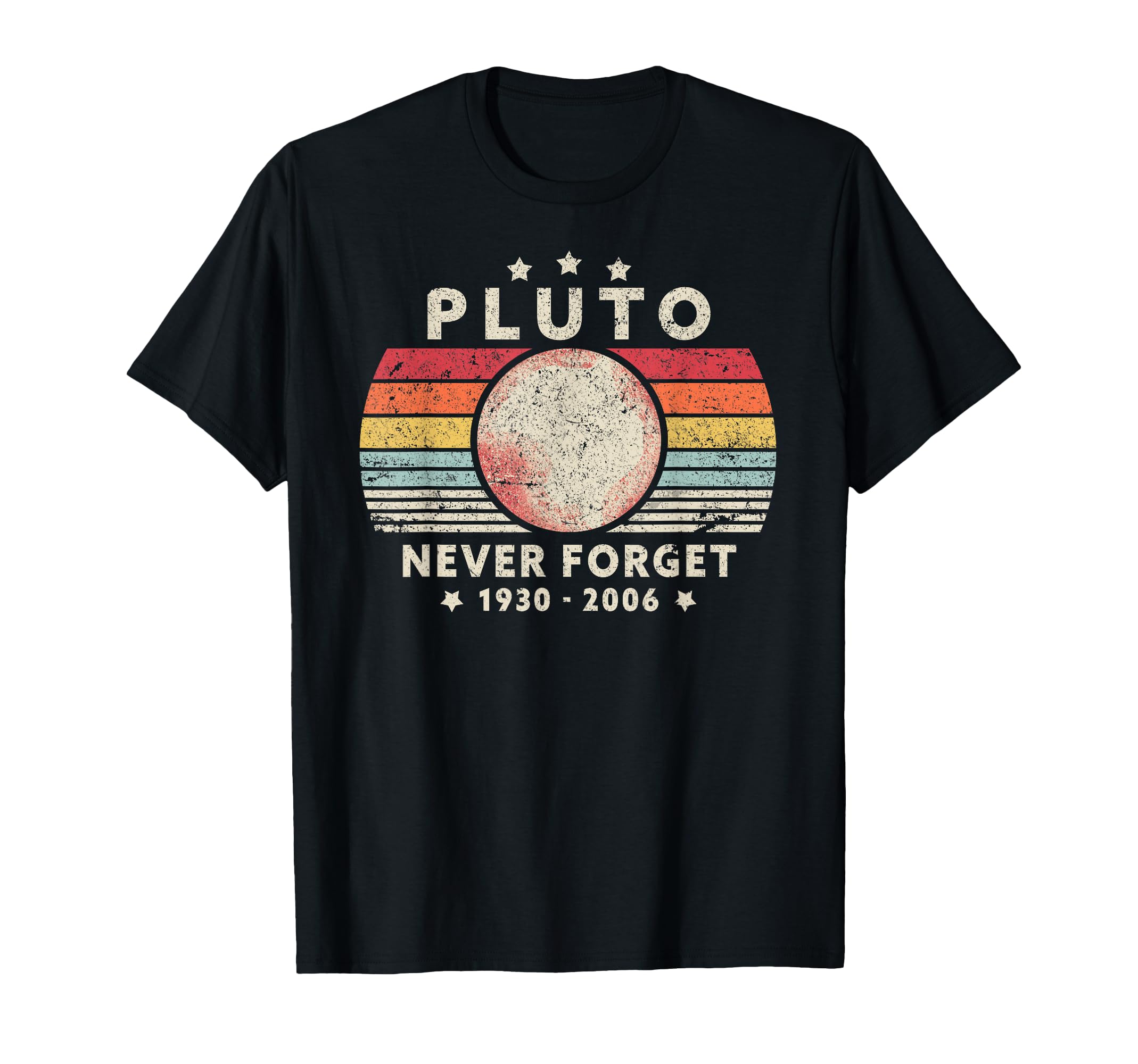 Never Forget Pluto Shirt. Retro Style Funny Space Science T-Shirt