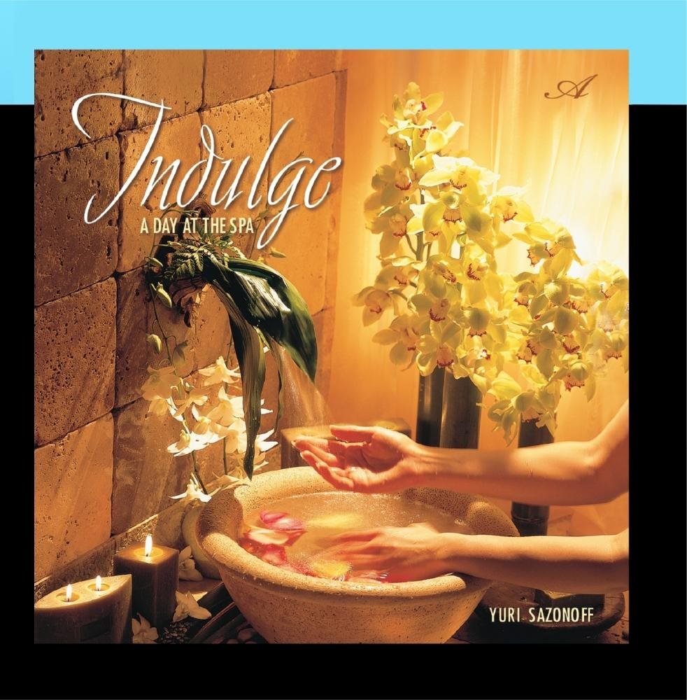 Indulge: A Day at the Spa [Audio CD]