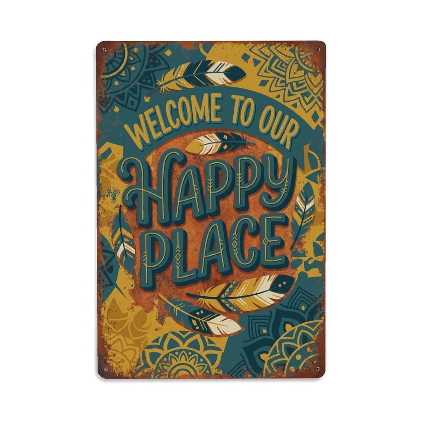 Welcome To Our Happy Place Boho Retreat Metal Tin Sign Plaque Wall Decor for Cafe, Club Bar, Office, Home Garden Metal Poster 8x12Inch