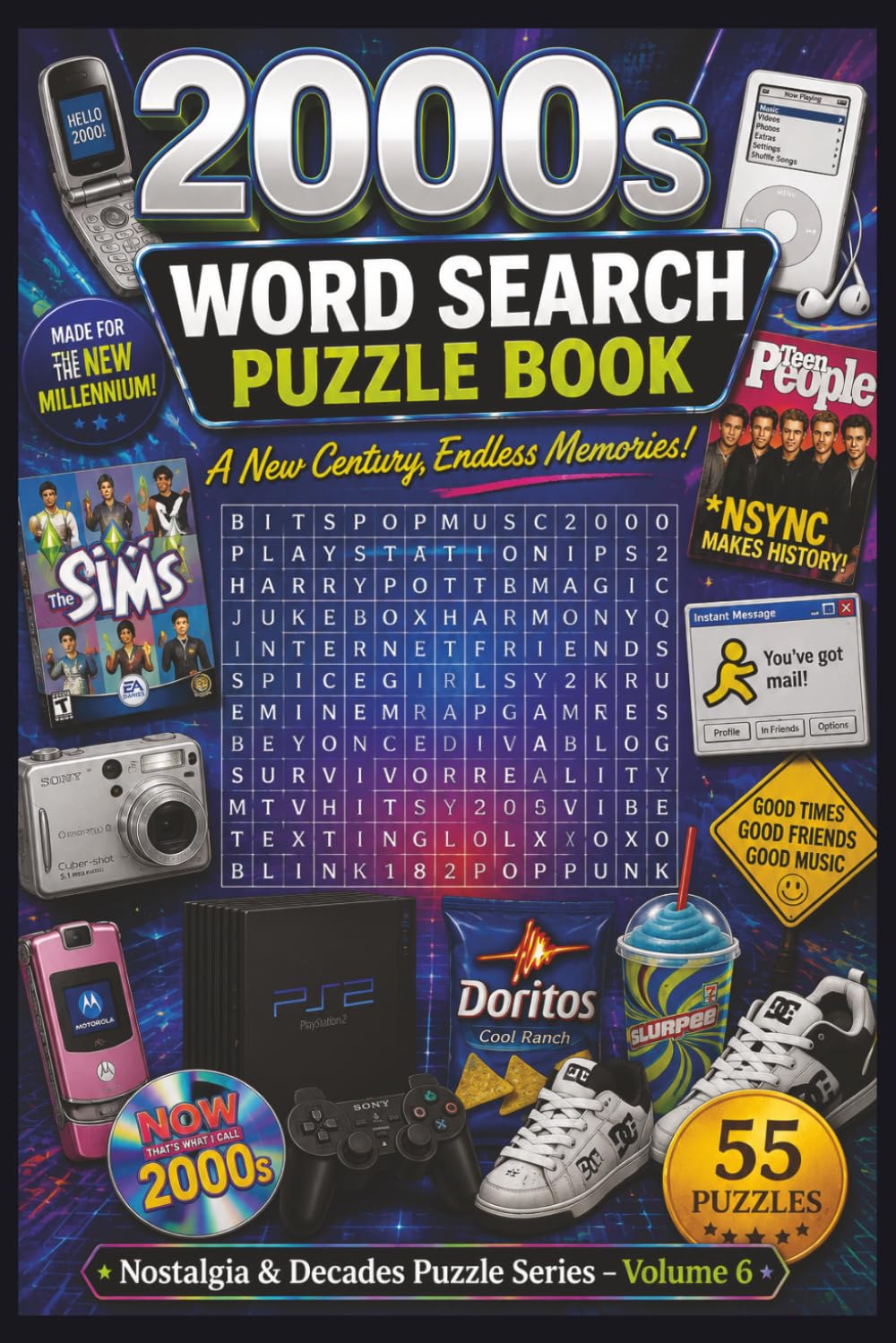 2000's Word Search Puzzle Book: 55 Nostalgic Word Search Puzzles & 55 Sayings Celebrating the Music, Movies, Fashion, Fads, Technology, and Memories of the 2000s (Nostalgia & Decades Puzzle Series)