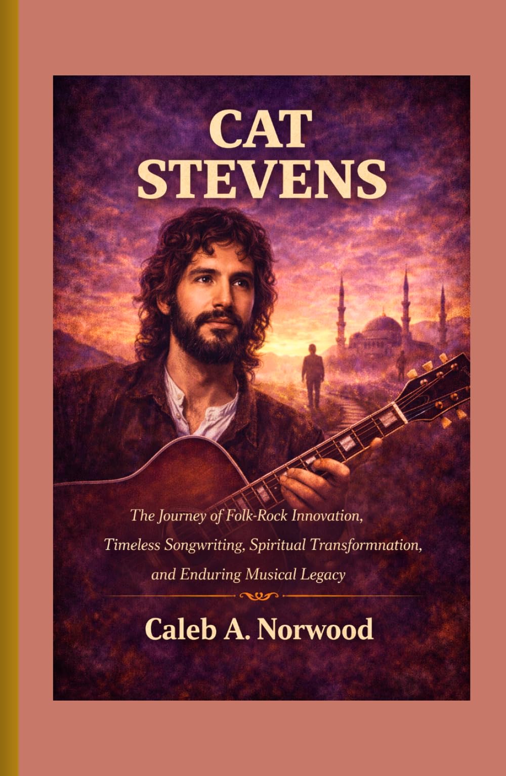 Cat Stevens: The Journey of Folk-Rock Innovation, Timeless Songwriting, Spiritual Transformation, and Enduring Musical Legacy