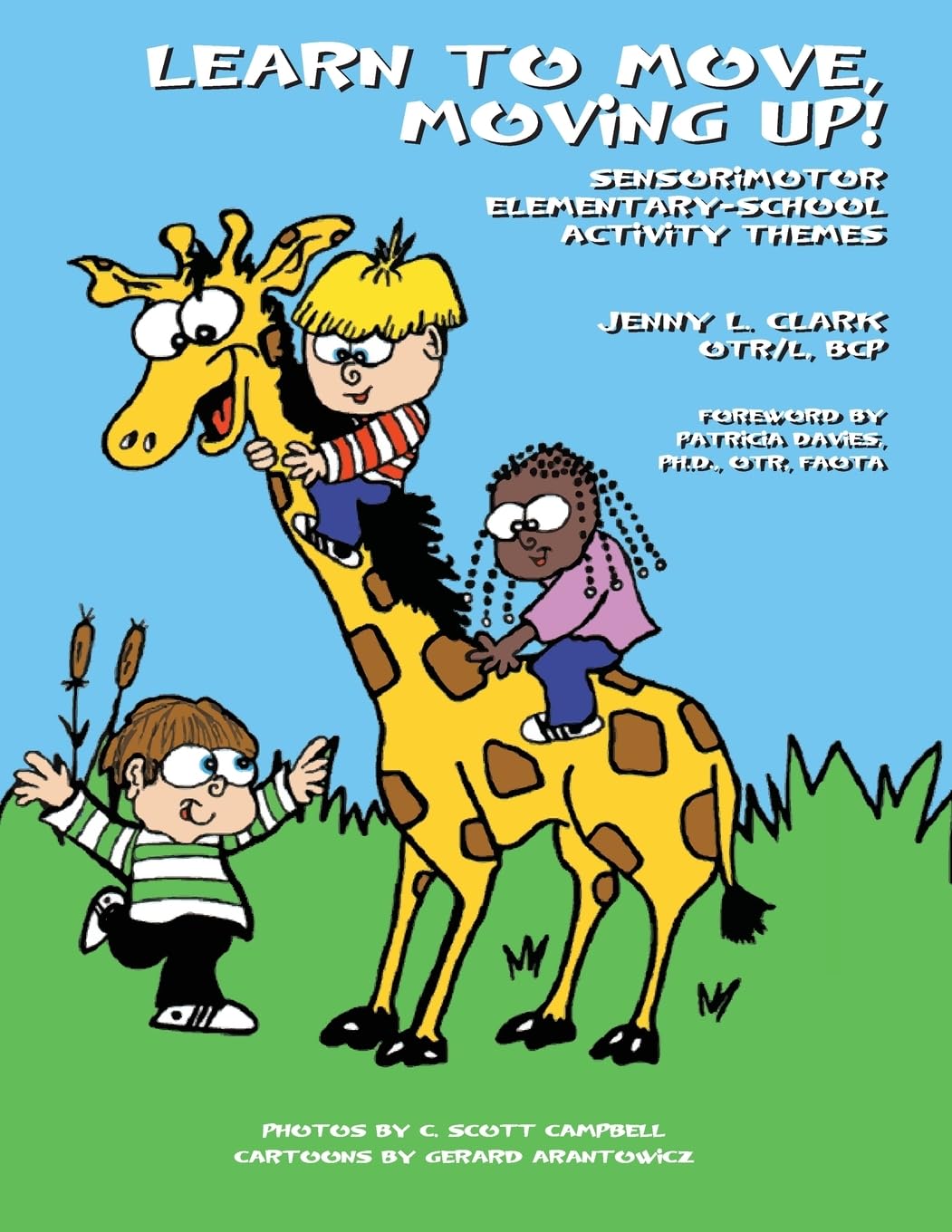 Learn to Move, Moving Up!: Sensorimotor Elementary School Activity Themes