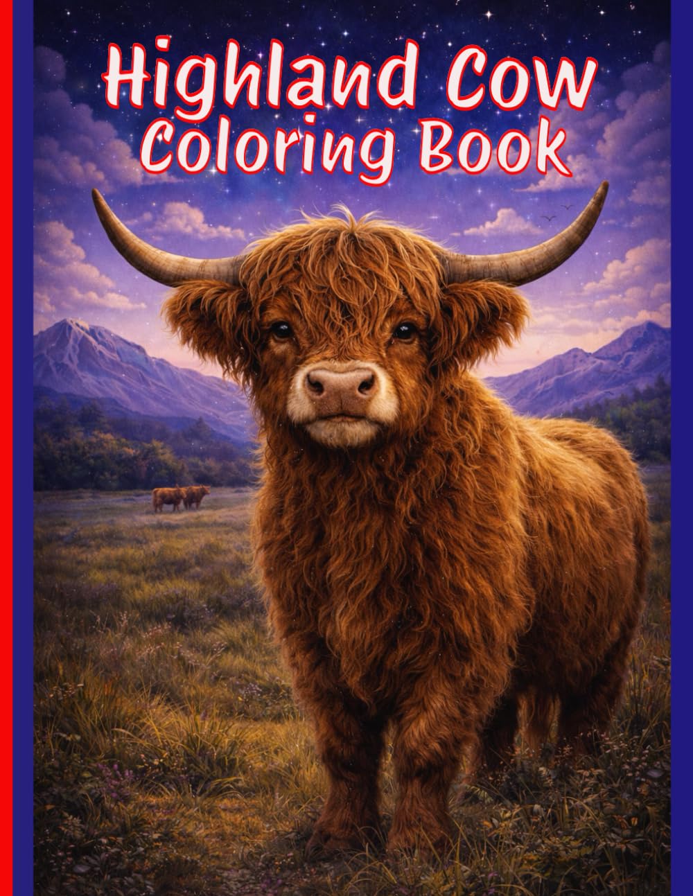 Highland Cow Coloring Book: Realistic Highland Cattle Designs for Stress Relief and Creative Relaxation