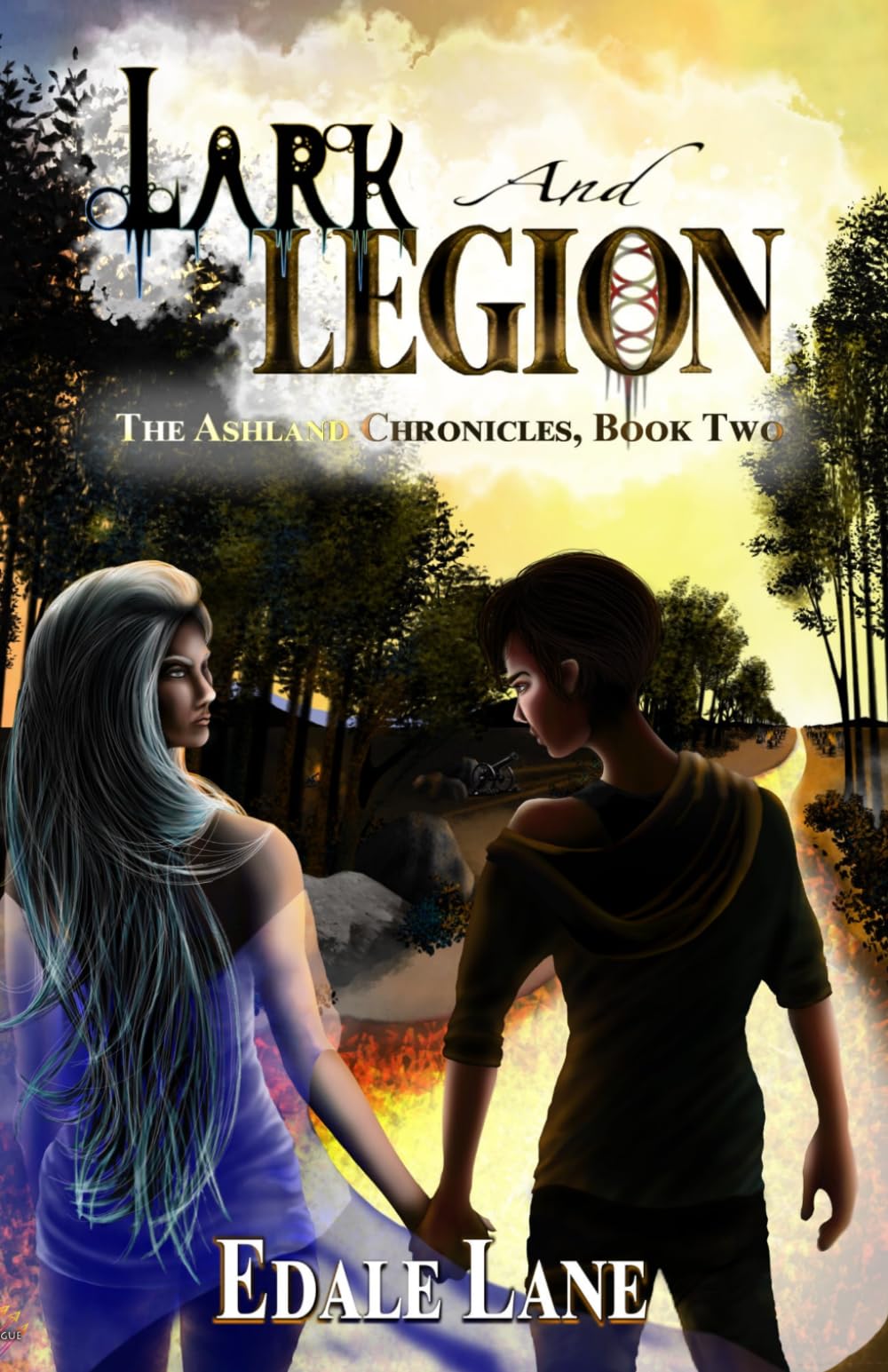 Lark and Legion: The Ashland Chronicles, Book Two