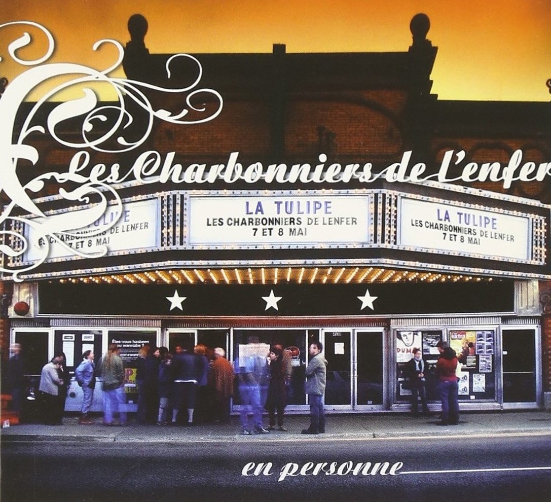 En Concert A La Tulipe [Audio CD] Les Charbonniers de l'Enfer