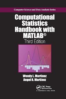 Computational Statistics Handbook with MATLAB (Chapman & Hall/CRC Computer Science & Data Analysis)