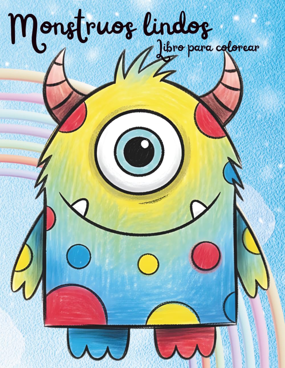 El Gran Libro para Colorear de Monstruos lindos: Monstruos Simpáticos y Divertidos para Niños: 40 Páginas para Colorear con Monstruos Adorables y ... de 3 a 8 Años (El Mundo Mágico para Colorear)