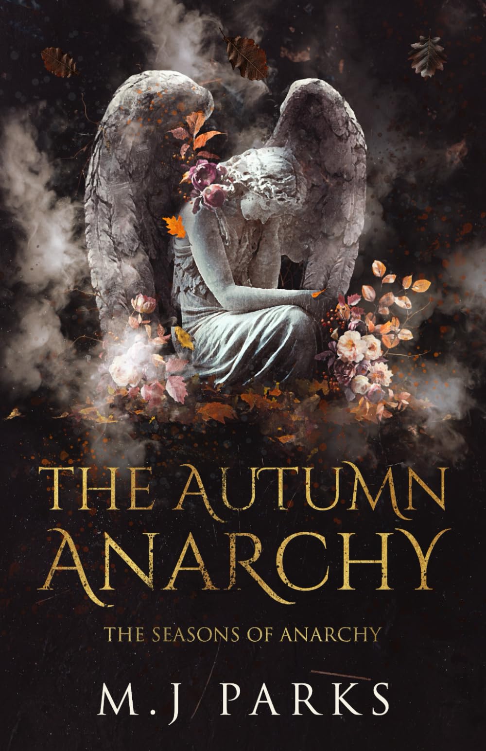 The Autumn Anarchy: A Dark College Romance (The Seasons of Anarchy)