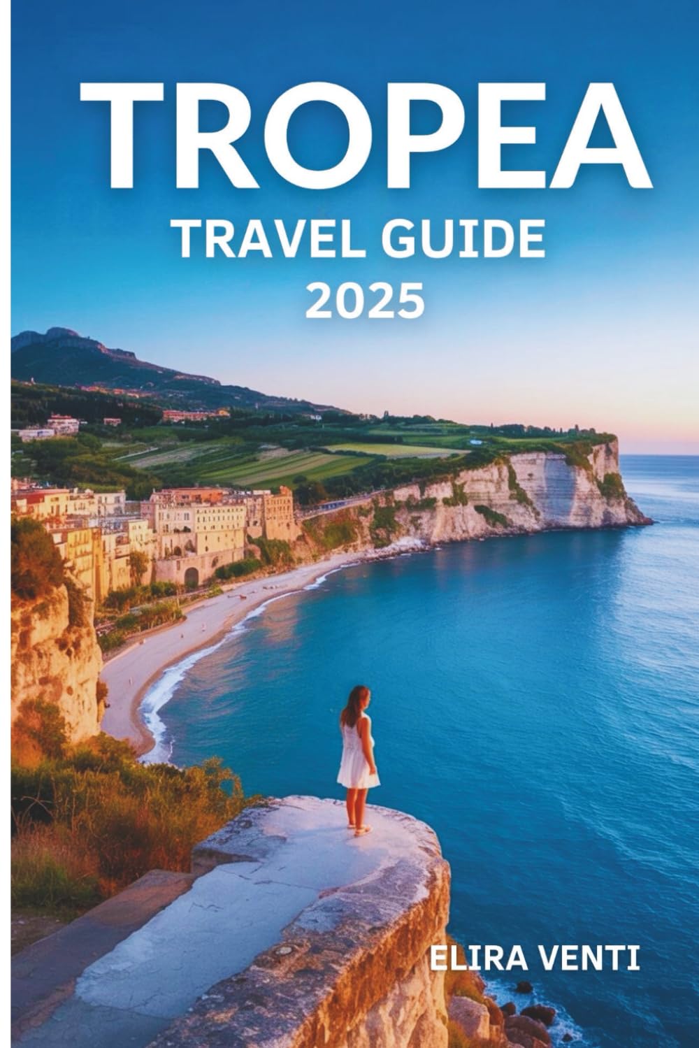 TROPEA TRAVEL GUIDE 2025: A Soulful Journey Through the Land Where Cliffs Kiss the Sea