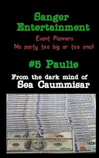 Sanger Entertainment #5 Paulie