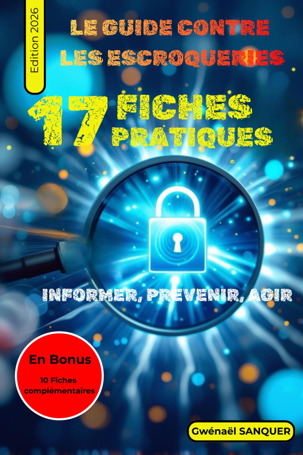 GUIDE CONTRE LES ESCROQUERIES: Fiches pratiques (ConfPro)