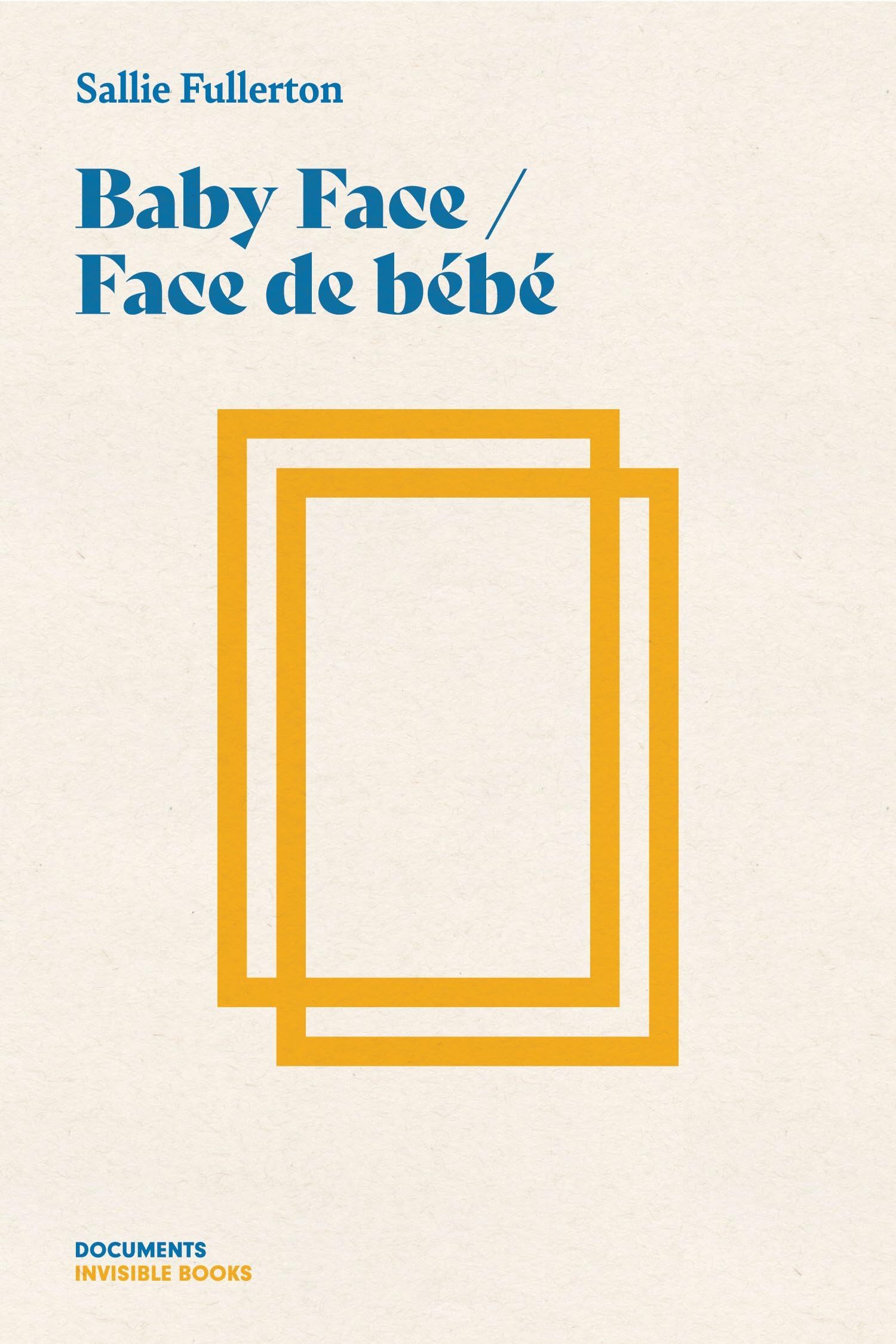 Baby Face / Face de bebe