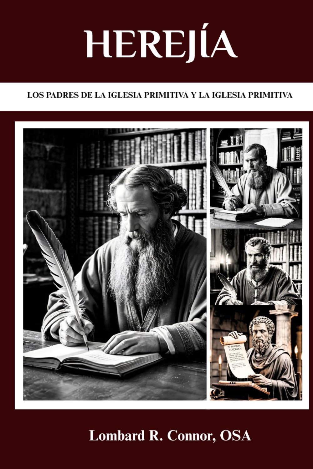 Herejía: Los Padres de la Iglesia Primitiva y la Iglesia Primitiva (Los Padres de la Iglesia y la serie sobre la Iglesia primitiva)