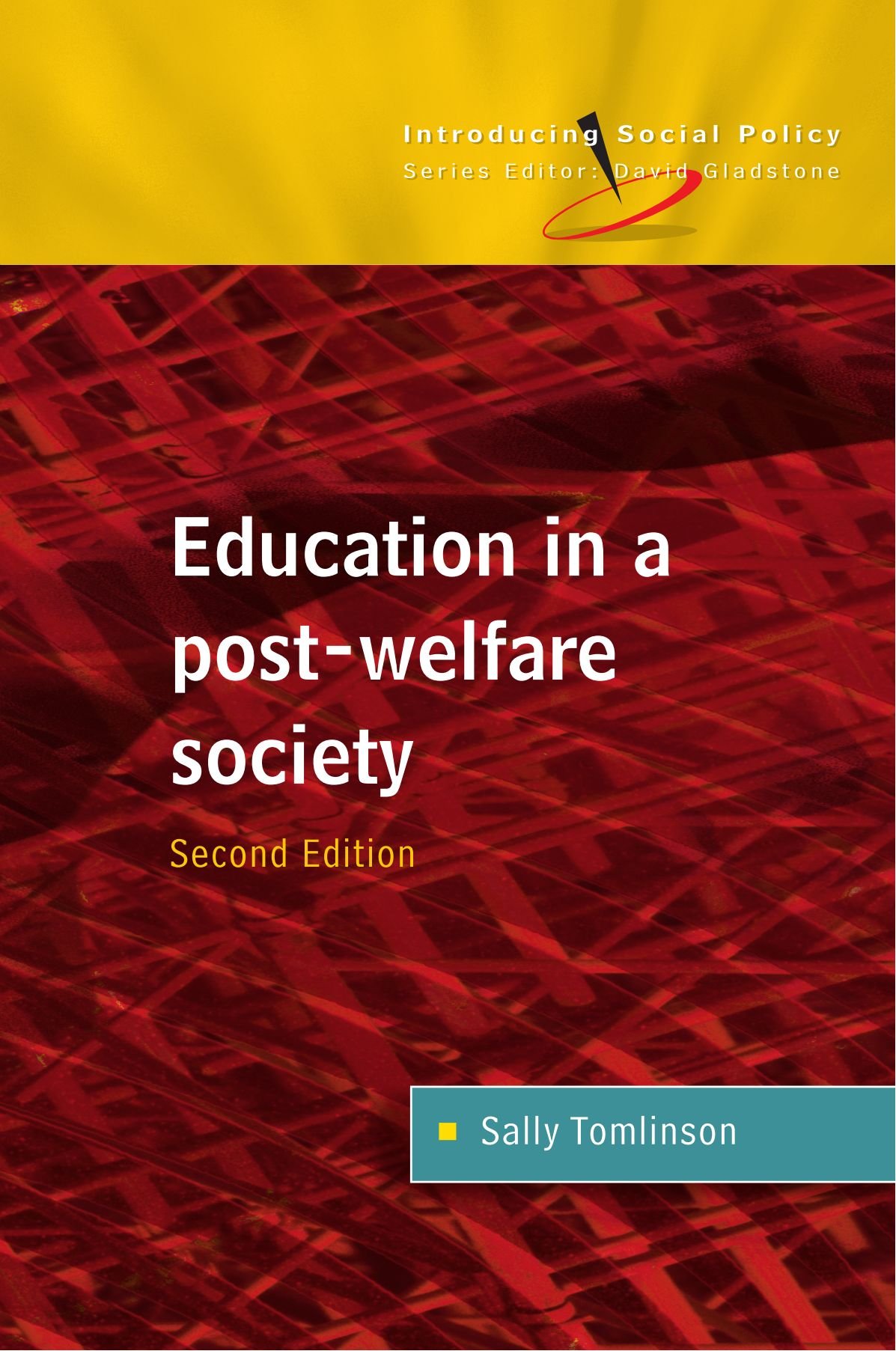 Education In A Post Welfare Society (Introducing Social Policy (Paperback))