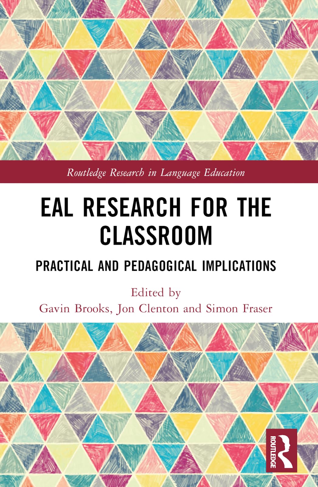 EAL Research for the Classroom: Practical and Pedagogical Implications (Routledge Research in Language Education)