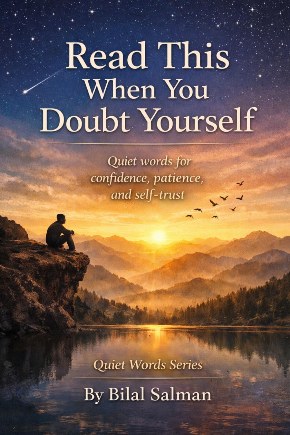 Read This When You Doubt Yourself: Quiet words for confidence, patience, and self-trust (Quiet Words Series)