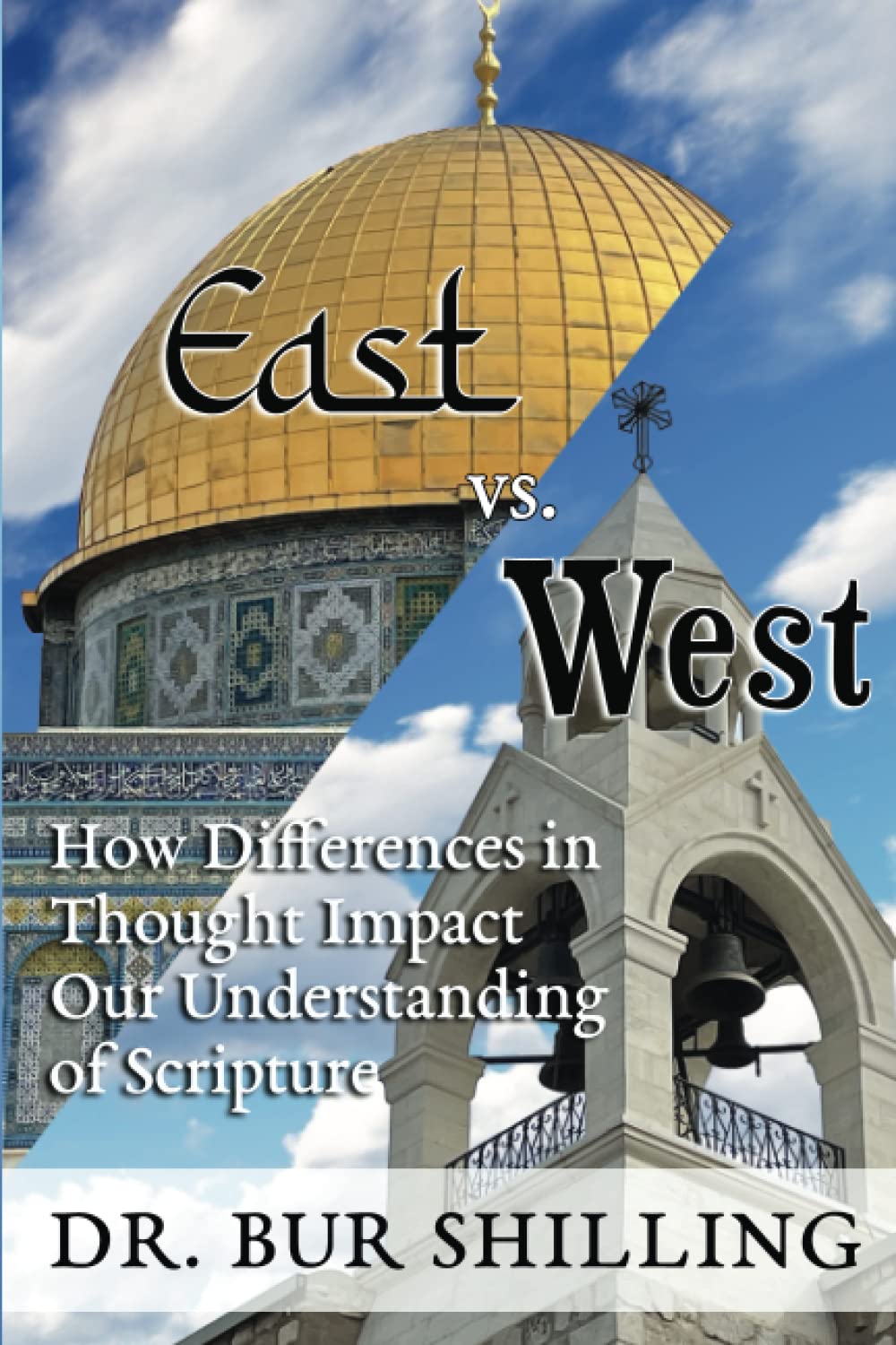 East vs West: How Differences in Thought Impact Our Understanding of Scripture