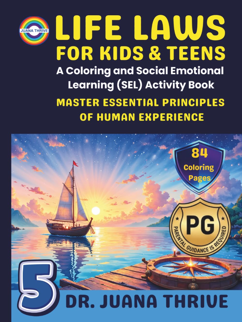 Life Laws for Kids and Teens 5: A Coloring and Social Emotional Learning (SEL) Activity Book: Master Essential Principles of Human Experience 5