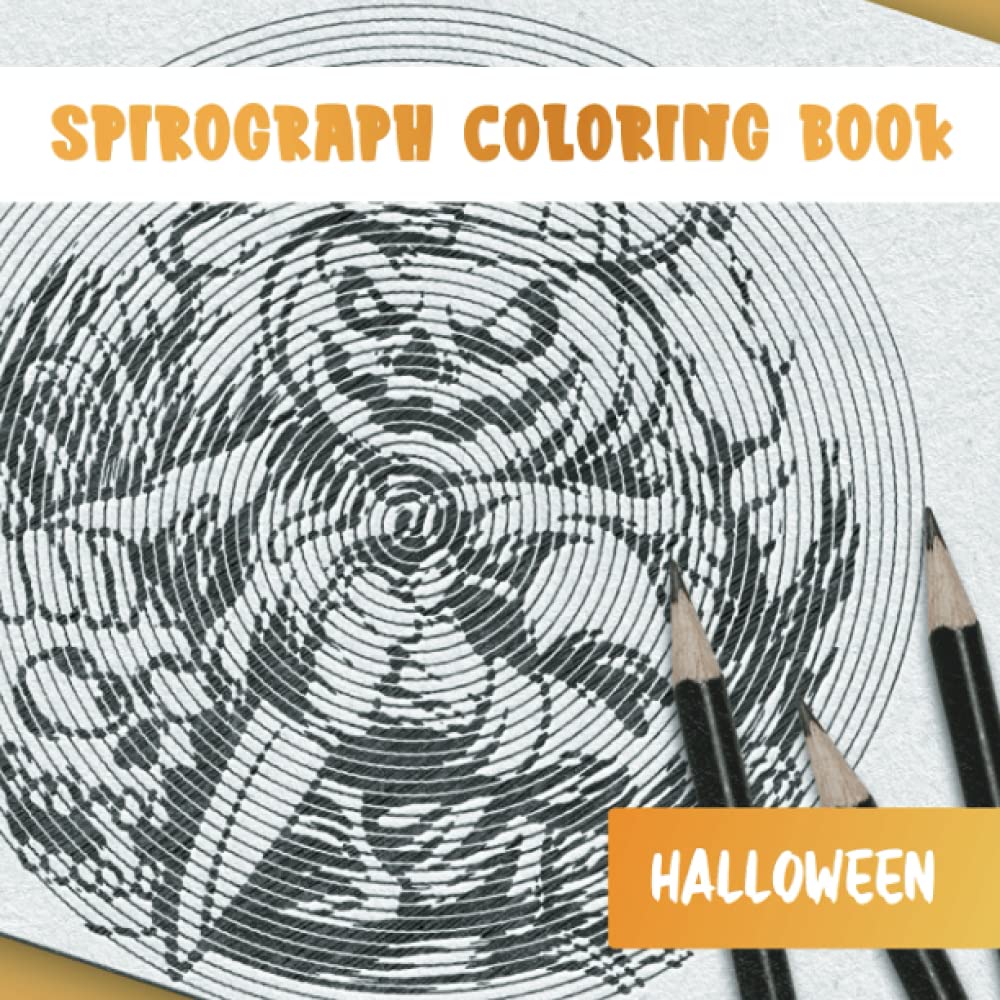 Spirograph Coloring Book: Halloween - Mind Bending Puzzles - Coloring Book for Adults (Relaxation and Stress Relief)